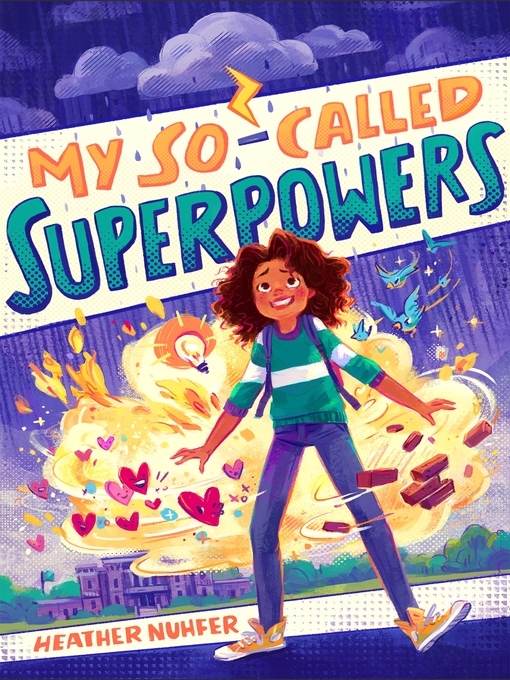 Title details for My So-Called Superpowers by Heather Nuhfer - Wait list
